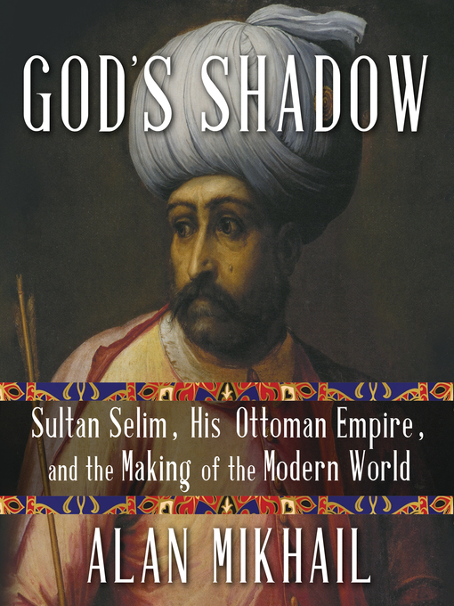 Title details for God's Shadow by Alan Mikhail - Available